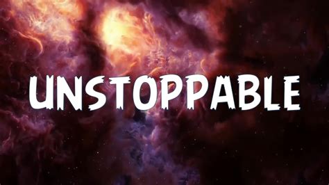 unstoppable lyrics|unstoppable clean lyrics.